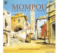 Federico Mompou – Mompou – Intégrale de l'œuvre pour piano – Edel