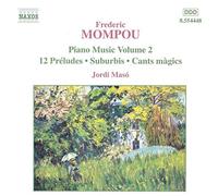 Mompou – Intégrale de la musique pour piano, Vol.2 – NAXOS