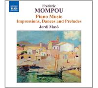 Mompou – Intégrale de la musique pour piano, vol. 6 – NAXOS