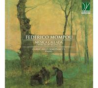 Mompou : Musica Callada/Giancarlo Simonacci