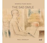 Mompou Piano Music - The Sad Smile
