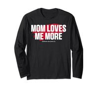 Mom's Favorite Funny Mother's Day, Mom Loves Me More Manche Longue
