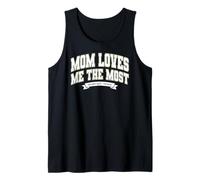 Mom's Favorite Funny Mother's Day, Mom Loves Me The Most Débardeur