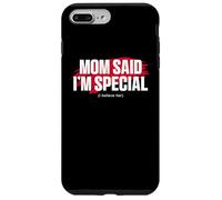 Mom's Favorite Funny Mother's Day, Mom Said I'm Special Coque pour iPhone 7 Plus/8 Plus
