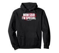 Mom's Favorite Funny Mother's Day, Mom Said I'm Special Sweat à Capuche