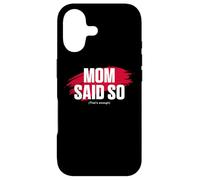 Mom's Favorite Funny Mother's Day, Mom Said So Coque pour iPhone 17