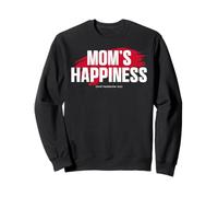 Mom's Favorite Funny Mother's Day, Mom's Happiness Sweatshirt