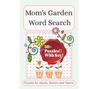 Mom's Garden Word Search Puzzle Book: Word Searcher with Easy to Read Print about gardening, yard, tools, and More! | 6 X 9 inches | 110 Pages | 50+ ... for vacationing, Holidays and Free Times.