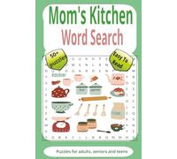Moms Kitchen Word Search Puzzle Book: Give your Mom The Best Present and this is the perfect gift for your's