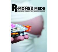 Moms Meds: Navigating Pregnancy and Psychiatric Medication