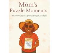 Mom's Puzzle Moments: Louise - In Honor of Your Grace, Strength, and Joy