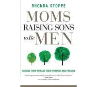 Moms Raising Sons To Be Men