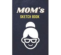 Mom's Sketch Book: A Vintage Style Blue Leather Design Blank Sketch Book For All The Artist Moms - Perfect For Drawing, Painting & Doodling - Mother's Day Gift Idea - [120 Pages, 6x9 Inches, Matte Fin