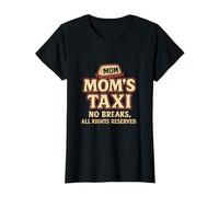 Mom's Taxi Retro Sign Funny Mom Life Graphic Mom Novelty T-Shirt