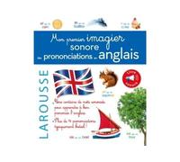 Larousse – Mon 1er imagier sonore des prononciations en anglais