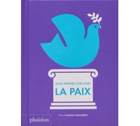 Shana Gozansky – Mon 1er livre d'art : la paix – Cartonné