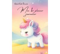 Mon 1er planner - spécial Ecole primaire: 121 pages pour organiser tes journées