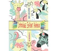 Mon 1erLivre De Coloriage Enfant Animaux À Partir De 2 Ans: Mon 1er livre de coloriage enfant ANIMAUX - À partir de 2 ans - Cahier coloriage pour garçons & filles, 33 beaux motifs animaux