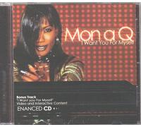 Mon a Q - I Want You for Myself