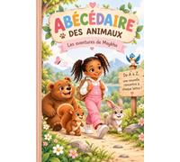 Mon abécédaire des animaux: Les aventures de Maykha de A à Z