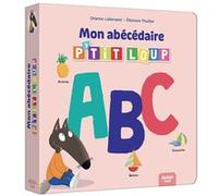 Mon abécédaire p'tit loup - Orianne Lallemand - Auzou Philippe Eds - cartonné - Document jeunesse