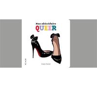 Mon abécédaire queer - Lison Ferné - Cfc Eds - cartonné - Document jeunesse