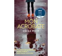 Mon acrobate - Cécile Pivot - Harpercollins - Poche - Roman