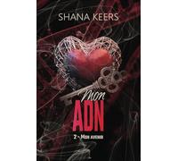 Mon ADN - 2 - Mon avenir