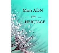 Mon ADN par héritage: carnet spécifique pour retranscrire vos résulats de test adn. Pourcentage, segments, centiMogrades. Idéal pour faire le point ... 100 pages. Format 17,78x25,4cm (7x10 pouces)