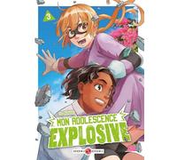 Mon adolescence explosive - vol. 03
