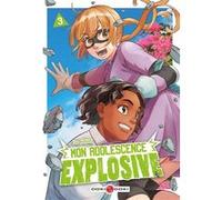 Mon adolescence explosive - vol. 03 Tao Nohara (Auteur)