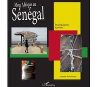 Mon Afrique au Sénégal Isabelle Da Piedade (Auteur)