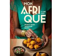 Mon Afrique – Produits phares, savoir-faire, recettes – Mango