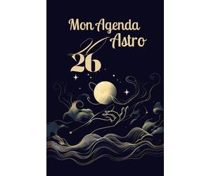 Mon Agenda Astro 2026: Votre Guide Quotidien des Influences Célestes