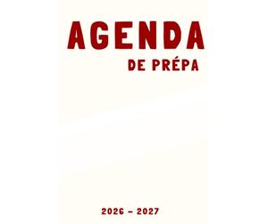Mon Agenda de Prépa: prépa scientifique, économique, littéraire