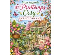 Mon Agenda de Printemps cosy à colorier: Édition compacte 6 × 8 - 12 mois pour m'organiser, créer et colorier