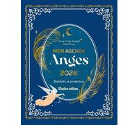 Mon agenda des anges 2026 Bienfaits et protection - Denise Crolle-Terzaghi - Rustica - broché - Agenda