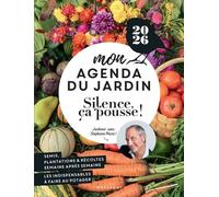 Mon Agenda Du Jardin Silence Ça Pousse ! - Edition 2026