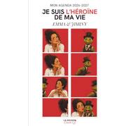 Mon Agenda Emma & Jiminy 2026-2027: Je suis l'héroïne de ma vie