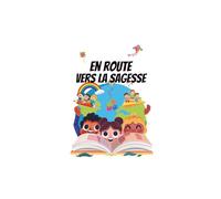 Mon agenda " En route vers la Sagesse" : un compagnon de foi et d'organisation pour les enfants de 6 à 10 ans: Version compact. Idéal pour les cartables.