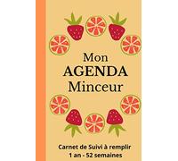 Mon Agenda Minceur 365 jours: Carnet de suivi Alimentaire - Motivation et perte de poids