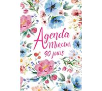 Mon Agenda Minceur 90 jours: Cahier de Suivi Régime et journal alimentaire á remplir avec (Mensurations, graphique de suivi, tableau d'avancement, ... IMC, Poids, Repas, Sport, Notes....)