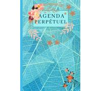 MON AGENDA PERPÉTUEL ANNUEL SANS DATE: AGENDA ANNUEL SANS DATE-À COMPLÉTER-1 VISUEL ANNUEL-1 VISUEL MENSUEL PAR MOIS- GRATITUDE PAR MOIS-1 VISUEL ... AVEC PRIORITÉS, RDV, ET DIVERS+2 COLORIAG
