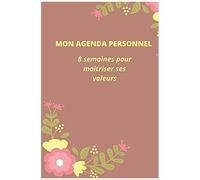 Mon Agenda Personnel : 8 Semaines Pour Maitriser Ses Valeurs