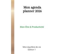 Mon Agenda Planner 2026: Bien-Être & Productivité