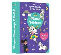 Mon Agenda Scolaire Monde Féérique - Colorie-Moi ! - Edition 2022-2023