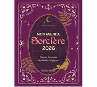 Mon agenda sorcière 2026 Potions, formules et plantes magiques