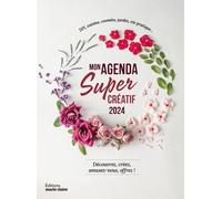 Mon agenda super créatif 2024 - Collectif - Marie Claire - broché - Agenda
