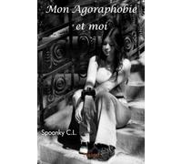 Mon Agoraphobie et moi