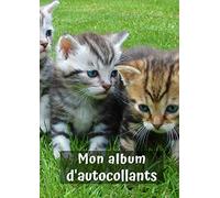 Mon album d'autocollants: Chat No. 4 | Pour les enfants | 30 Pages | Blanc | Pas de Papier Silicone | Idée de Cadeau